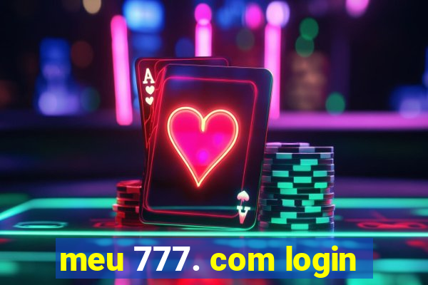 meu 777. com login