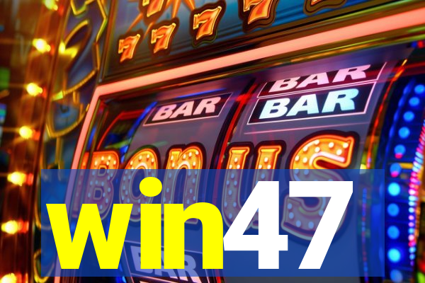 win47