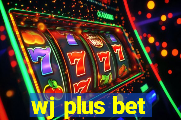 wj plus bet