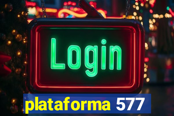 plataforma 577