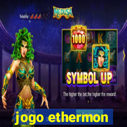 jogo ethermon