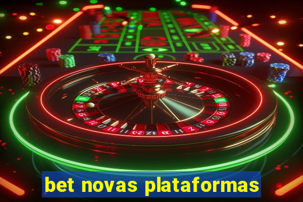 bet novas plataformas