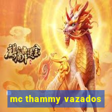 mc thammy vazados