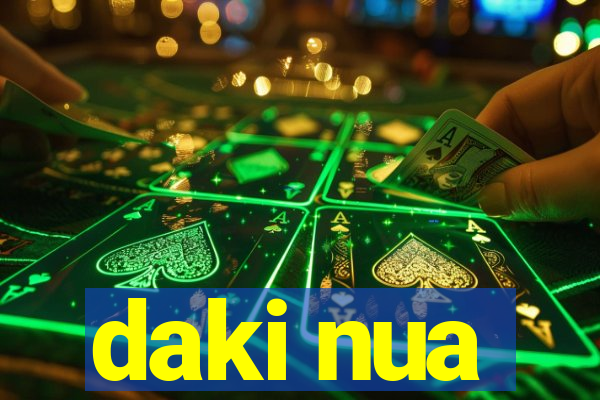 daki nua