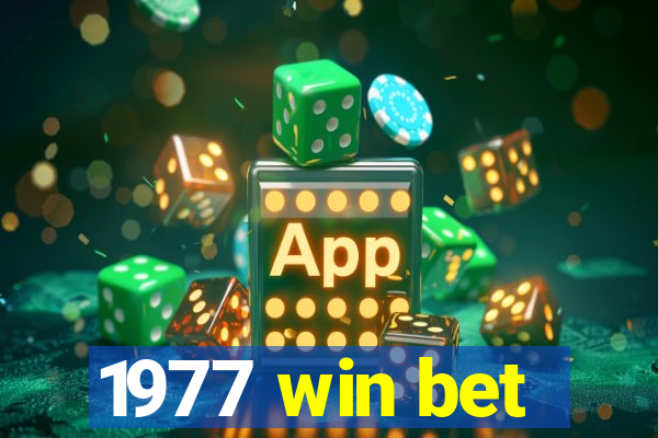 1977 win bet