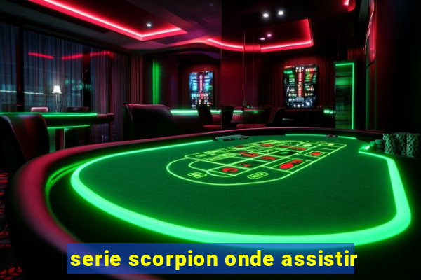 serie scorpion onde assistir