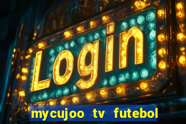 mycujoo tv futebol ao vivo