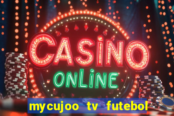 mycujoo tv futebol ao vivo