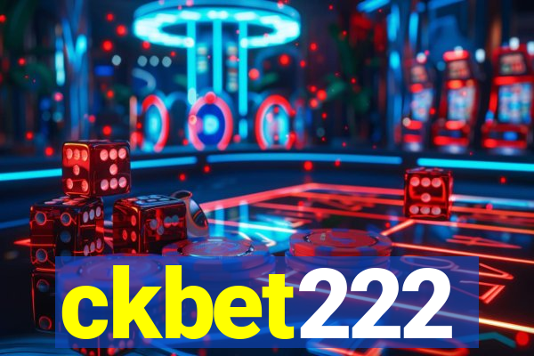 ckbet222