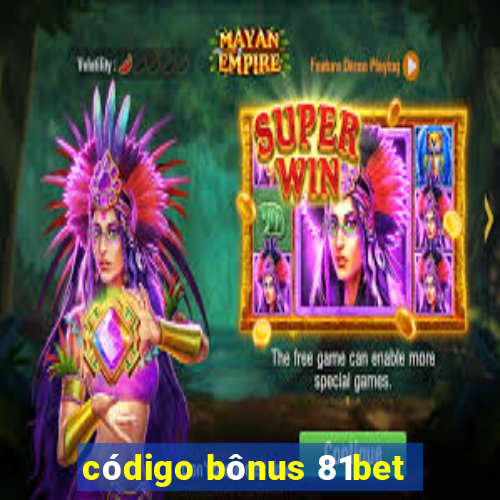 código bônus 81bet