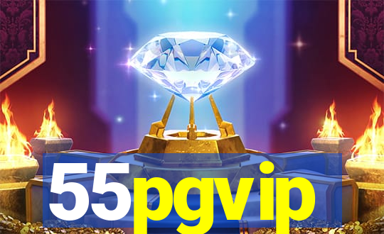 55pgvip