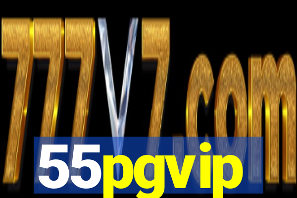 55pgvip