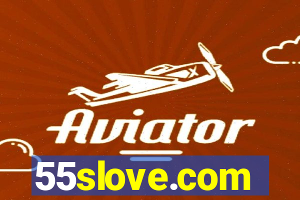 55slove.com