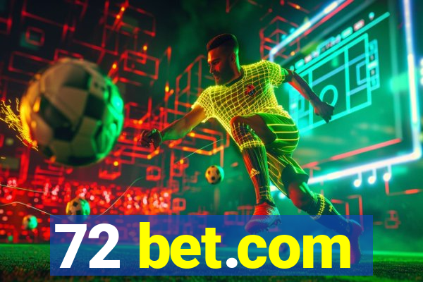 72 bet.com