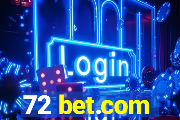 72 bet.com