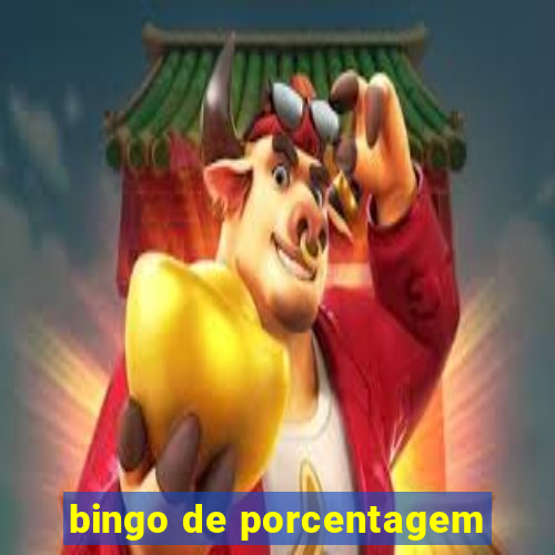 bingo de porcentagem