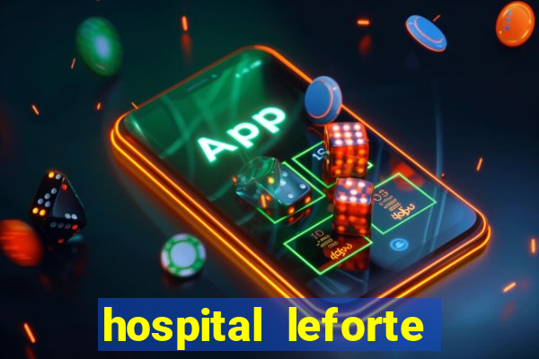 hospital leforte reclame aqui