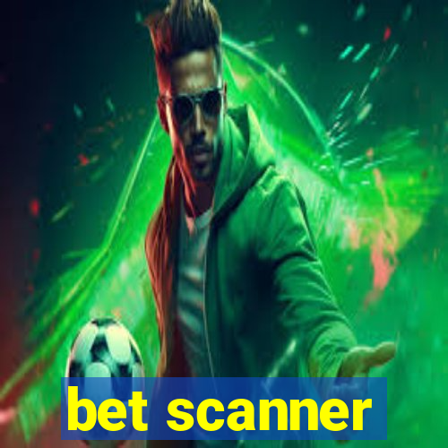 bet scanner