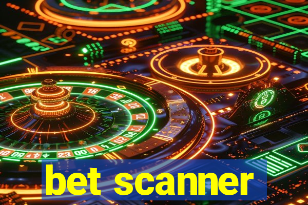 bet scanner