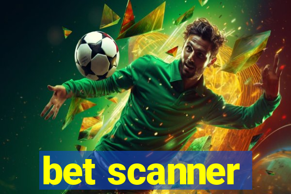 bet scanner