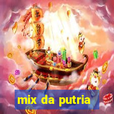 mix da putria