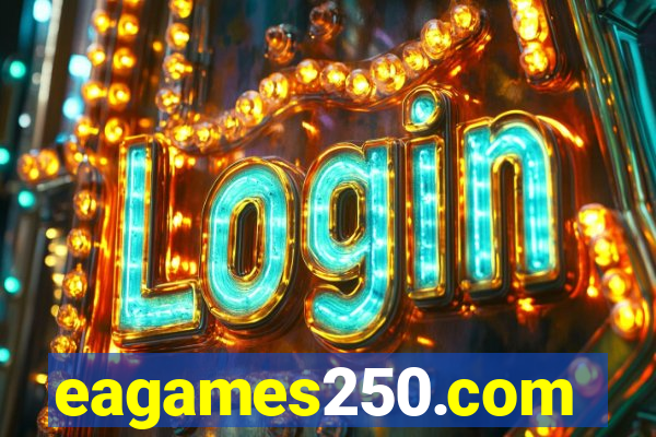 eagames250.com