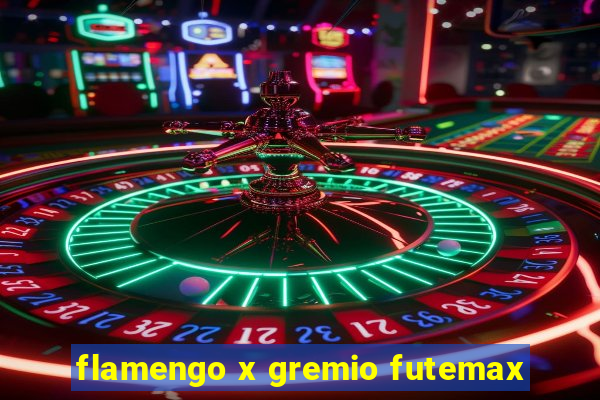 flamengo x gremio futemax