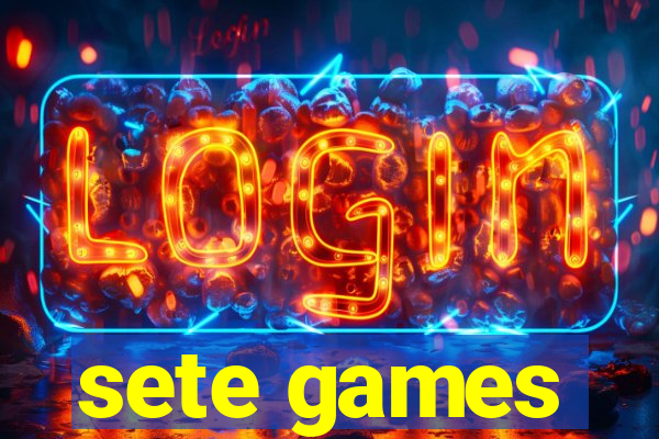 sete games