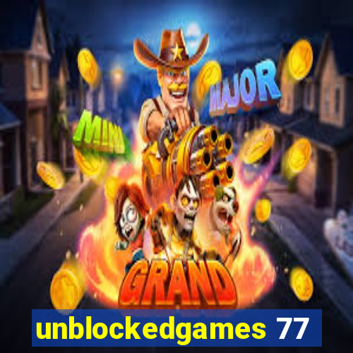 unblockedgames 77