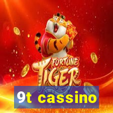 9t cassino