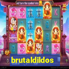 brutaldildos