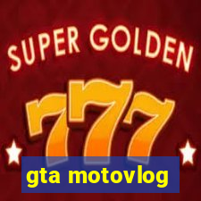 gta motovlog