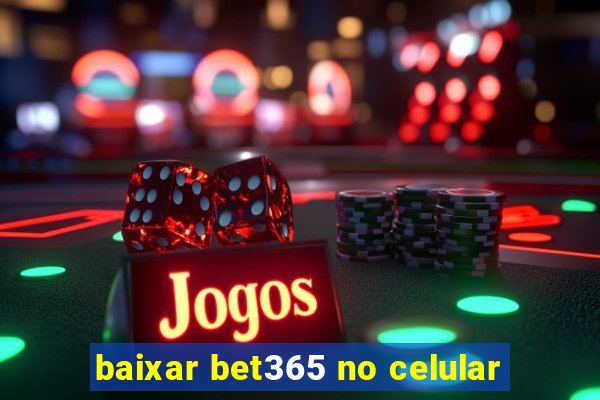 baixar bet365 no celular