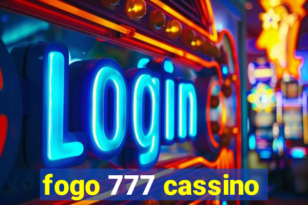 fogo 777 cassino