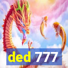 ded 777