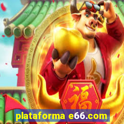 plataforma e66.com