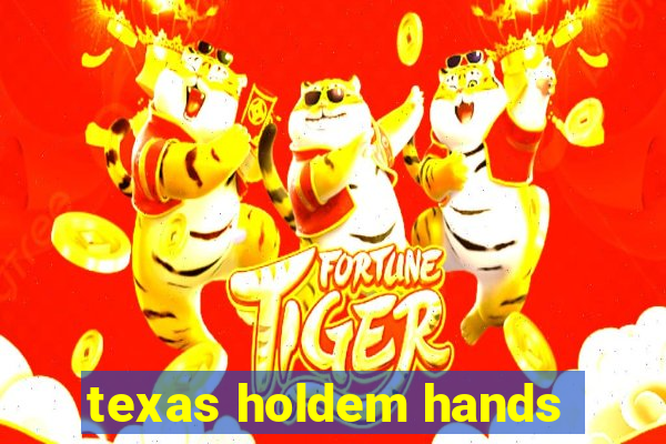 texas holdem hands