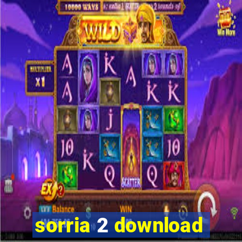 sorria 2 download