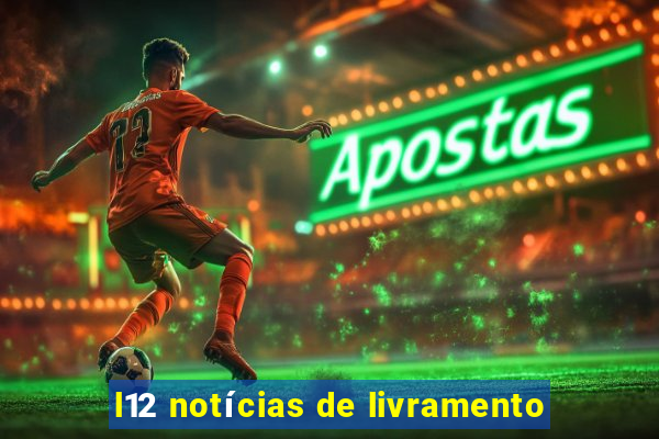 l12 notícias de livramento