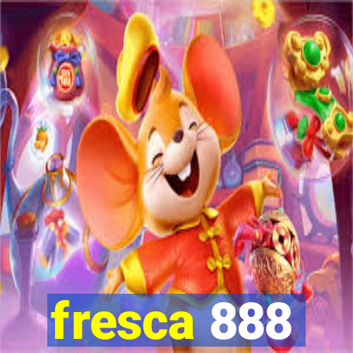 fresca 888