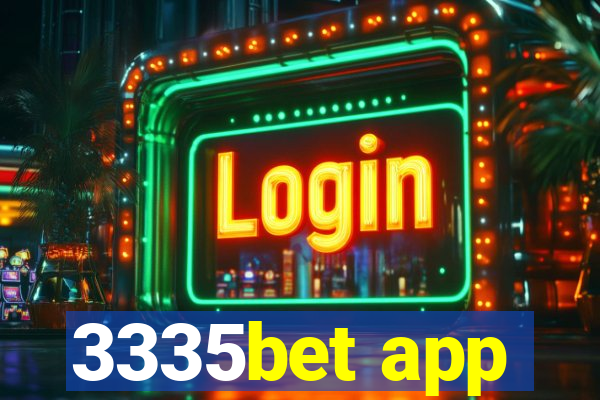 3335bet app