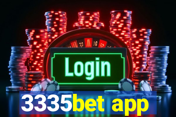 3335bet app