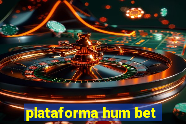 plataforma hum bet