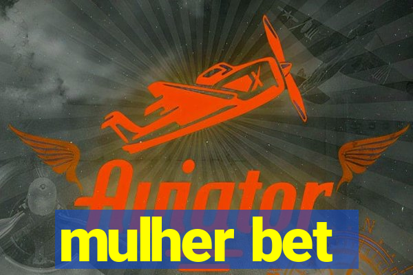 mulher bet