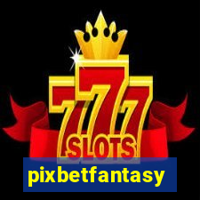 pixbetfantasy