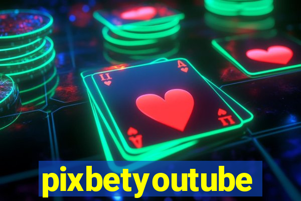 pixbetyoutube