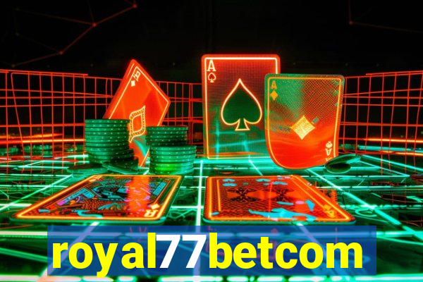 royal77betcom