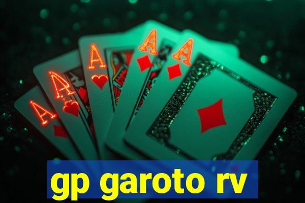 gp garoto rv