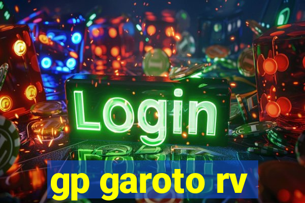 gp garoto rv