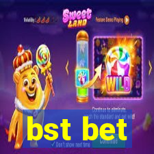 bst bet